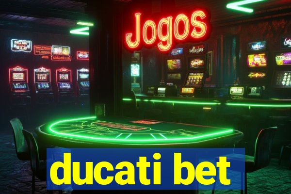 ducati bet